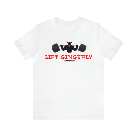 Lift Gingerly Tee