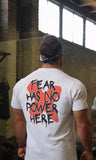 Fear Has No Power Here